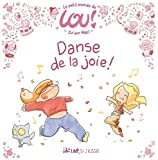 Le petit monde de Lou - Danse de la joie !