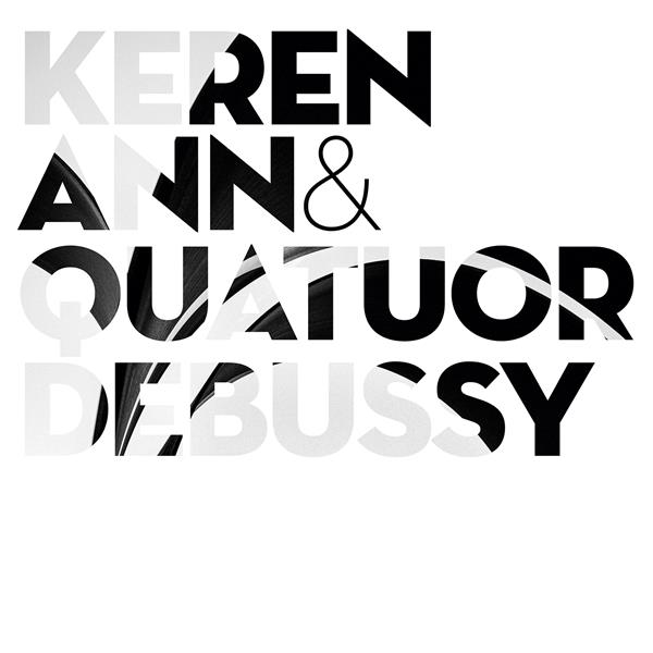 Keren Ann & Quatuor Debussy