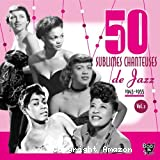 Cinquante sublimes chanteuses de jazz vol. 2