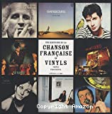 Une histoire de la chanson française en vinyls