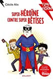 Super-héroïne contre super bêtises