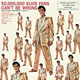 50 000 000 Elvis fans can't be wrong
