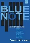 Blue Note : a story of modern jazz