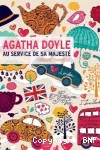 Agatha Doyle au service de sa majesté