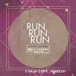 Run run run